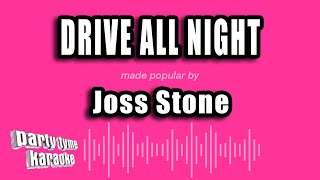 Joss Stone - Drive All Night (Karaoke Version)
