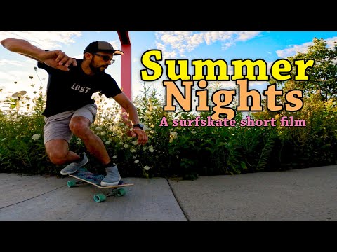 Summer Nights: A surfskate short film