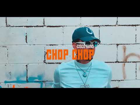 Cisco Bans - "Chop Chop" Shot By. SYR Filmz (Official Music Video) Edited By. Mille Grindo