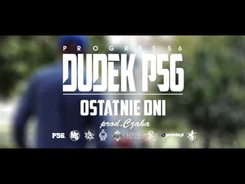 22. DUDEK P56 - OSTATNIE DNI (muz: CZAHA) (Progres56 - 9 SOLO Album Oficjalny Odsłuch)