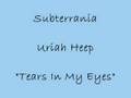 Tears in My Eyes - Uriah Heep 