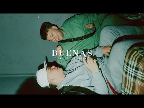 Quevedo, Saiko - Buenas (ANDEC Remix)