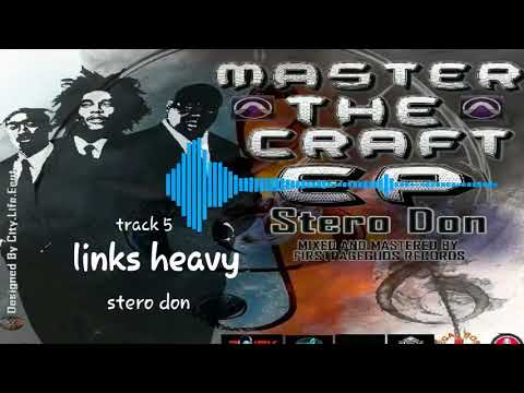 Stero Don - Links Heavy (Official Audio)