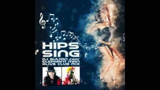 DJ SULTAN ft ELEPHANT MAN - HIPS SING (ALIUS CLUB MIX)