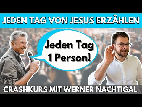 📆 Jeden Tag von Jesus erzählen – Crashkurs mit Werner Nachtigal