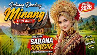 Download lagu SALUANG DENDANG MINANG TERLARIS FULL ALBUM SABANA RANCAK VIRAL 2026 mp3