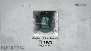 Onetram, Alex Mauritz - Times (Original Mix)