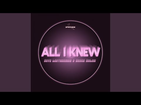 All I Knew (Original Mix)