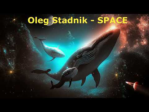 Oleg Stadnik - Space