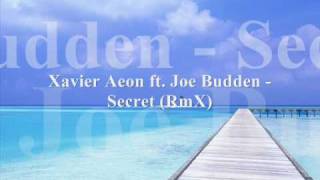 Xavier Aeon ft. Joe Budden -Secret (Remix))