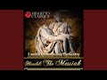 Messiah, HWV 56, Pt. II: No. 32. But Thou Didst Not Leave His Soul in Hell