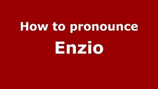 How to pronounce Enzio