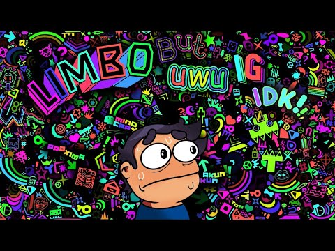 Reacting to "limbo but uwu ig idk" by akunakun - Geometry Dash