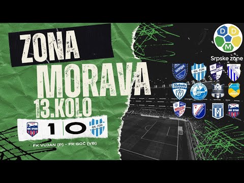 Zona Morava Sezona 2025/26 13. Kolo FK Vujan (P) 1:0 FK Goc (VB)