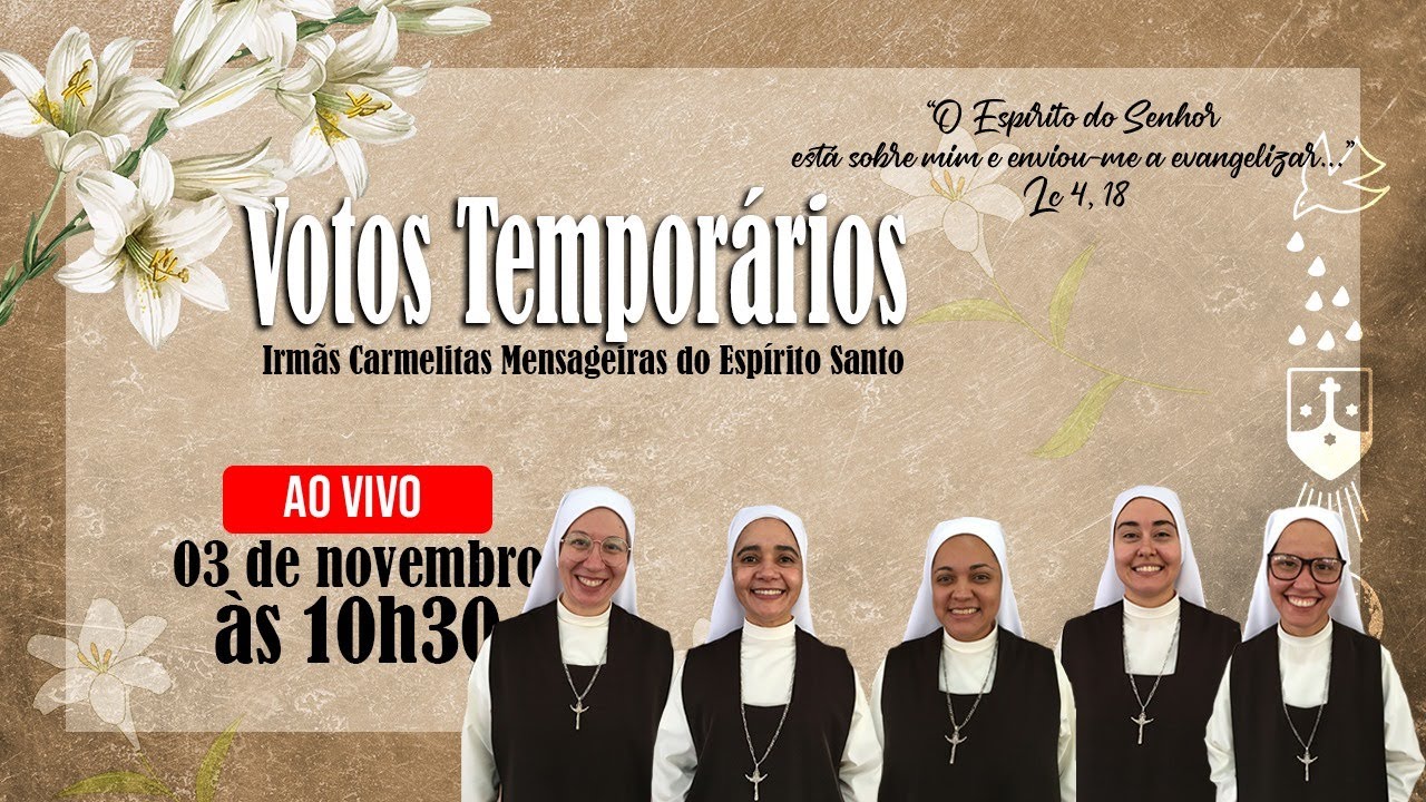 Votos Temporários 2024/ Santa Missa / Irmãs Carmelitas Mensageiras do Espírito Santo