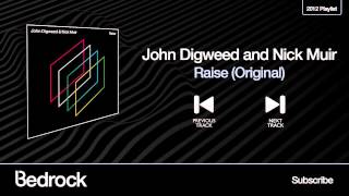 John Digweed and Nick Muir - Raise (Original) - ( Bedrock Records )