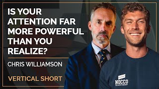 Is Your Attention Far More Powerful Than You Realize? | Chris Williamson & Jordan B Peterson #shorts