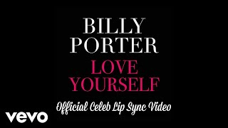 Billy Porter - Love Yourself (Official Celeb Lip Sync Video)