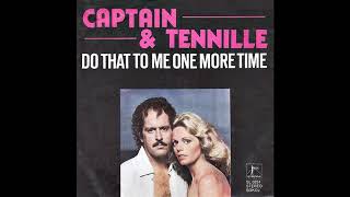 Captain &amp; Tennille - Do That To Me One More Time (1979)