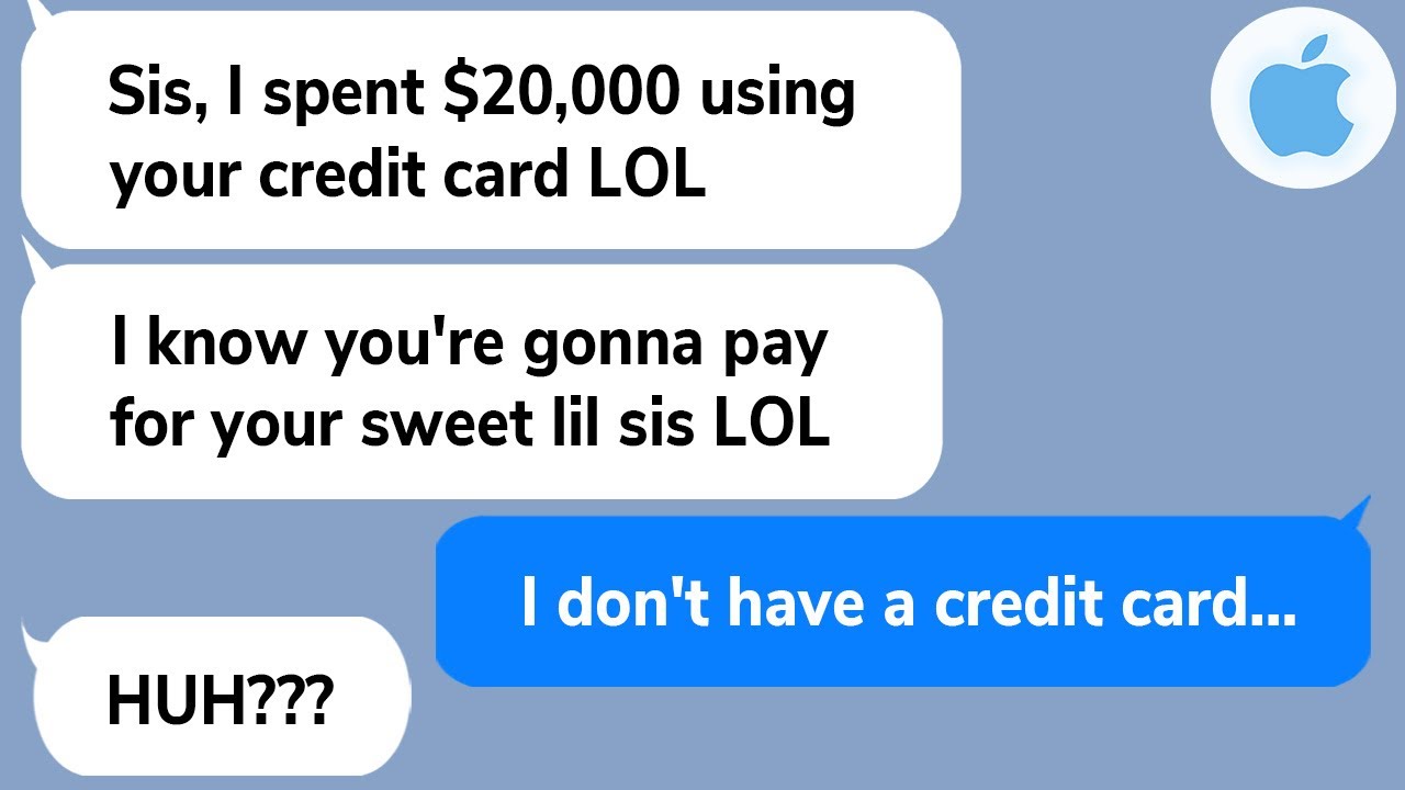 【Apple】Lil sis doted by our parents, thought she used my credit card for a spending spree overseas…