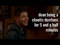 dean being a chaotic dumbass (pt 1) for 5 and a half minutes