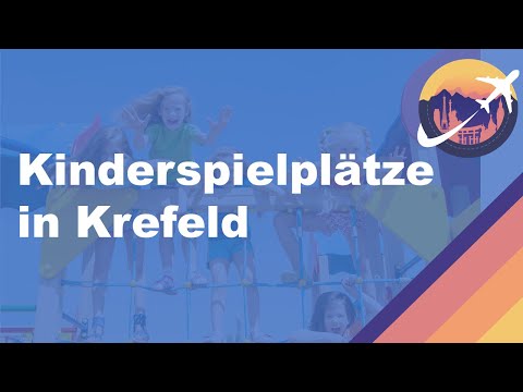 Kinderspielplätze in Krefeld