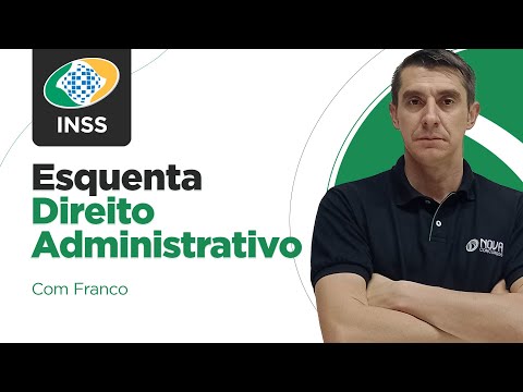 Concurso INSS 2024: Direito Administrativo