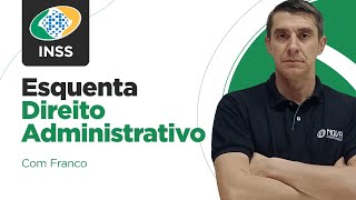 Concurso INSS 2024: Direito Administrativo