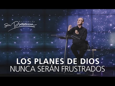 Los planes de Dios nunca serán frustrados - Andrés Corson - 21 Junio 2015