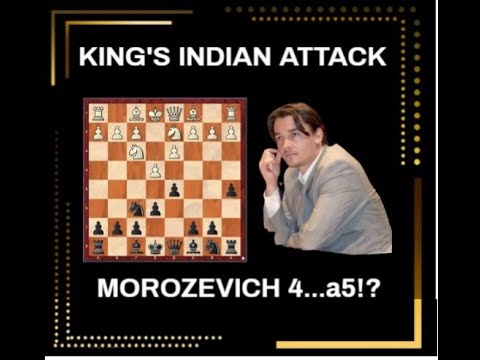 GM Alexander Morozevich Creative 4...a5 versus Kings Indian Attack