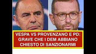 VESPA VS PROVENZANO E PD: GRAVE CHE I DEM ABBIANO CHIESTO DI SANZIONARMI