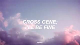 Cross Gene — I'll Be Fine [Traducida Al Español]