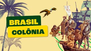 Brasil Colônia - Toda Matéria
