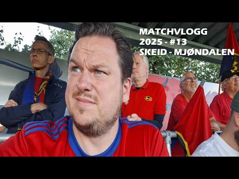 MATCHVLOGG 2025 #13 - Skeid - Mjøndalen