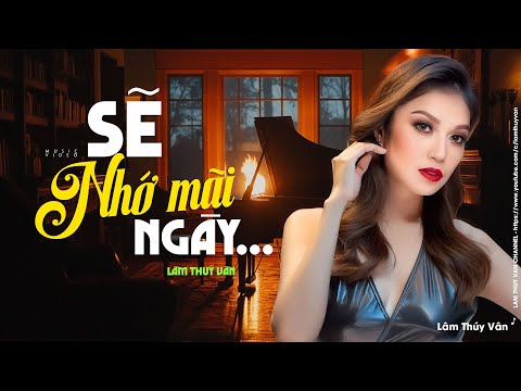 Sẽ nhớ mãi ngày - Lâm Thúy Vân
