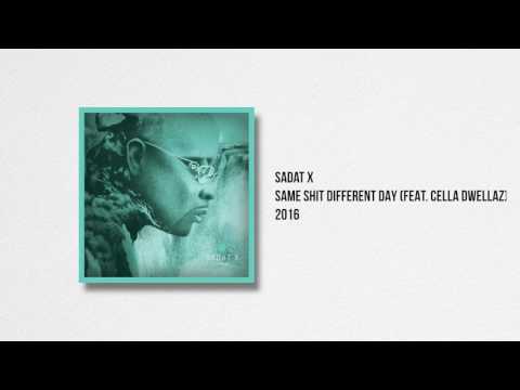 Sadat X - Same Shit Different Day (feat. UG Cella Dwellaz)