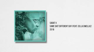 Sadat X - Same Shit Different Day (feat. UG Cella Dwellaz)