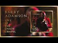 Barry Adamson - Sounds From The Big House - Live At The Union Chapel (Official Audio)