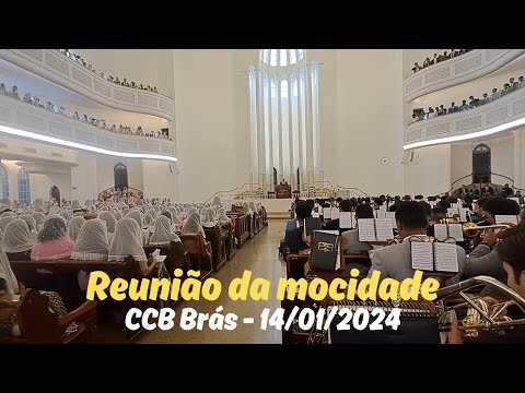 Reunião da mocidade CCB Brás 14.01.2024