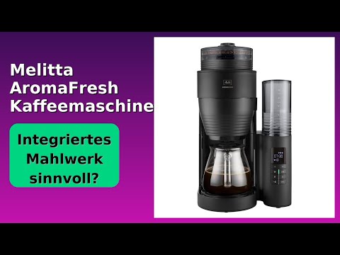 BEWERTUNG (2025): Melitta AromaFresh Kaffeemaschine. WESENTLICHE Einzelheiten