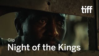 NIGHT OF THE KINGS Clip | TIFF 2020