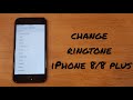 How To Change Ringtone IPhone 8 8 Plus