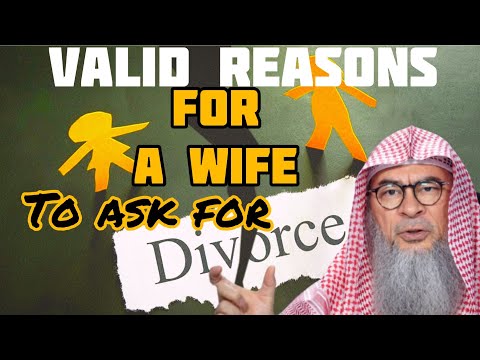 Valid reasons under which a wife can ask her husband for divorce / khula in islam Assim al hakeem