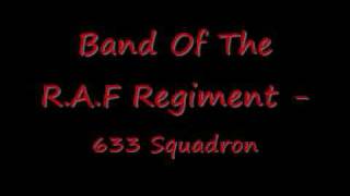 Band Of The R A F Regiment - 633 Squadron