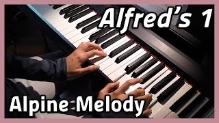 ♪ Alpine Melody ♪ Piano | Alfred&#39;s 1