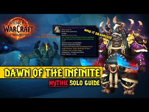 How to Solo Dawn of the Infintie on Mythic in World of Warcraft (Reins of the Quantum Courser Farm)