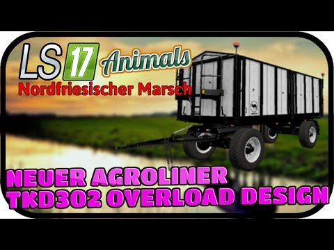 NEUER AGROLINER TKD302 OVERLOAD DESIGN #042 ANIMALS - LS17 NORDFRIESISCHER MARSCH ★  FARMING SIMULAT