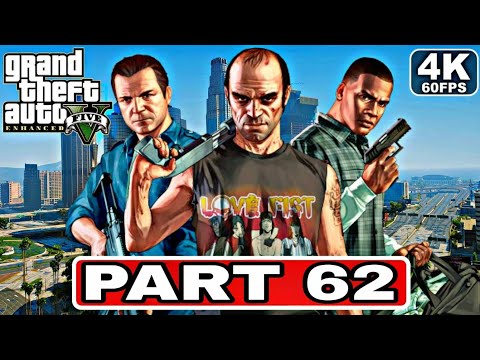 GTA 5 Enhanced Gameplay Walkthrough PART 62[4K 60FPS PC] No Commentary