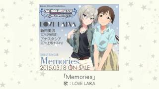 【楽曲試聴】Memories(歌：LOVE LAIKA[新田美波×アナスタシア])
