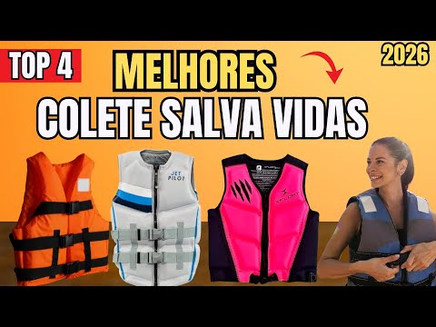 Qual MELHOR COLETE DE SALVA VIDAS? qual COLETE DE SALVA VIDAS COMPRAR EM 2026?